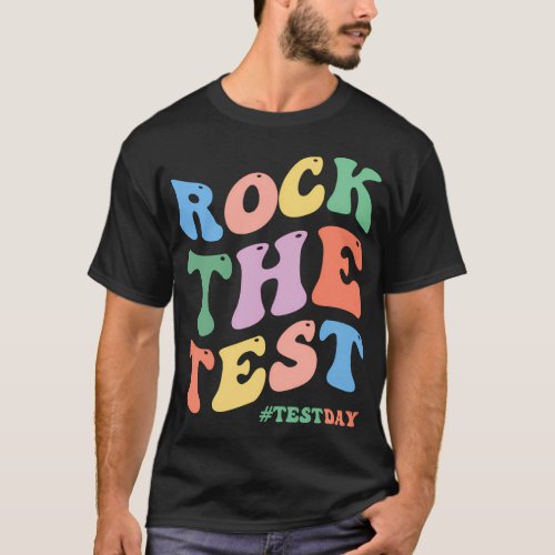 Test Day Teacher Testing Day Exam End Of Year Groo T_Shirt