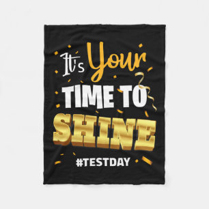 Test Day Tee Teacher Testing School Your Time To S Fleece Blanket