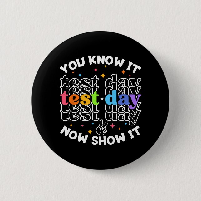 Test Day Testing Day Teacher Student Test Day  Button (Front)