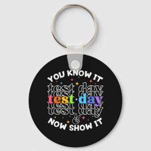 Test Day Testing Day Teacher Student Test Day Keychain