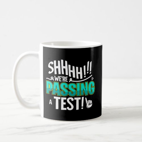 Test Day Testing For Teachers Coffee Mug