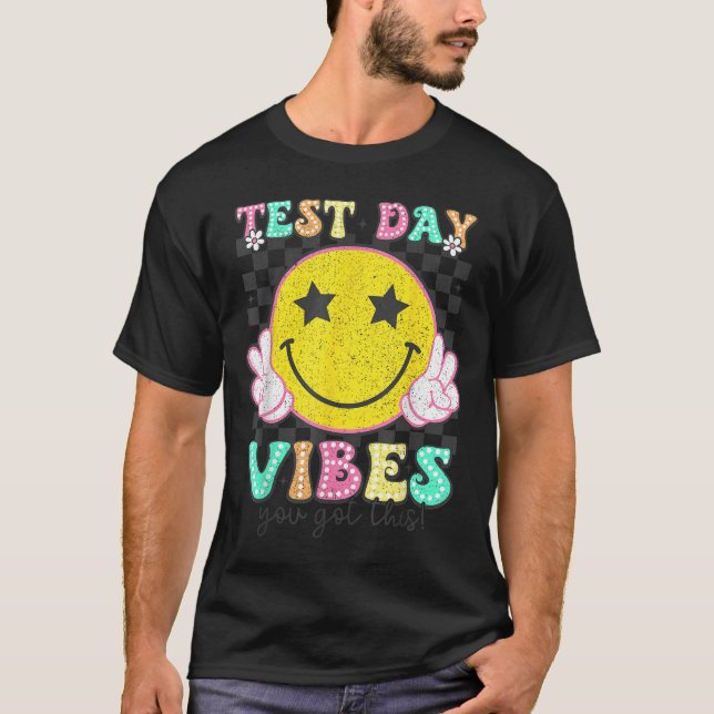 Test Day Vibes You Got This Retro Groovy Testing D T-Shirt (Front)
