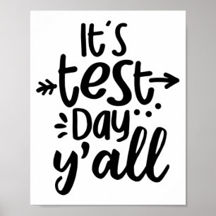 Test Day Yall Cute Test Day For Students Teachers Poster