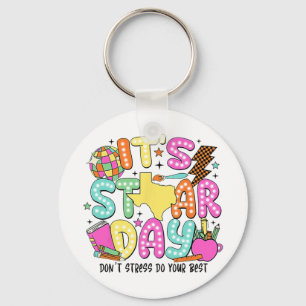 Test Day Yall Dont Stress Just Do Your Best Teache Keychain