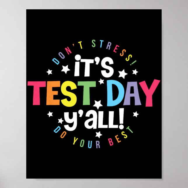 Test Day Yall Dont Stress Just Do Your Best Teache Poster (Front)