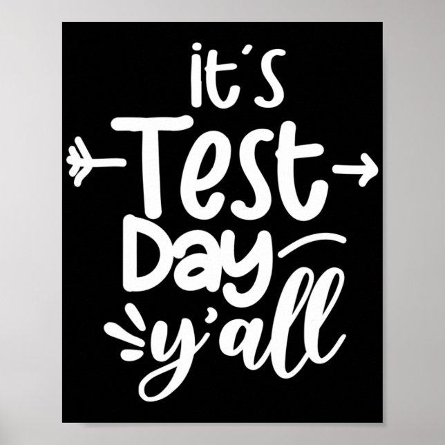 Test Day Yall Funny Test Day For Teachers  Poster (Front)