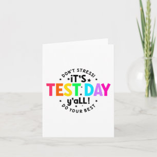 Test Day Yall Funny Testing Day For Teacher Studen Card