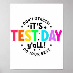 Test Day Yall Funny Testing Day For Teacher Studen Poster