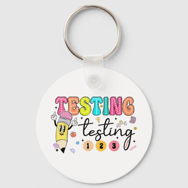 Test Day Yall Testing Day Teacher  Keychain (Front)