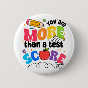 Test Day You Are More Than A Test Score  Button