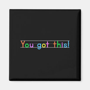 Test Day You Got This! Motivational Teacher Studen Magnet