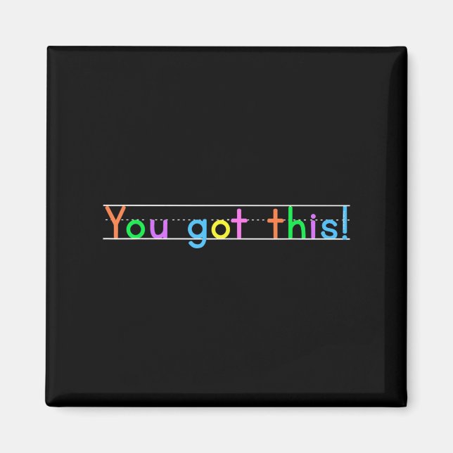 Test Day You Got This! Motivational Teacher Studen Magnet (Front)
