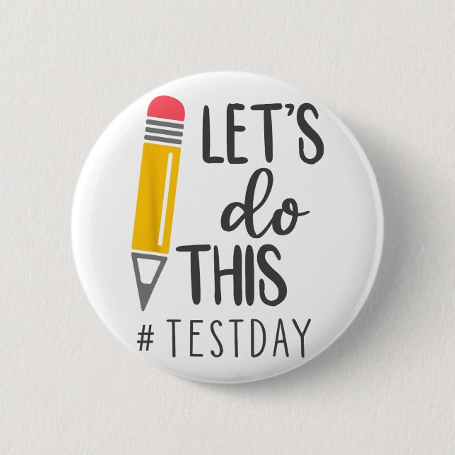 Test Day You Got This Testing Day Teacher Student  Button (Front)