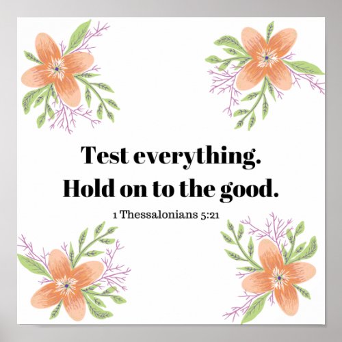 Test Everything  1 Thessalonians Bible Verse Poster