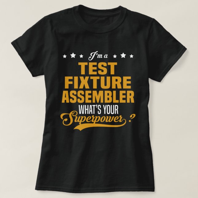 Test Fixture Assembler T-Shirt (Design Front)