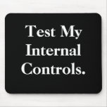 Test Internal Controls Cheeky Office Innuendo Mouse Pad