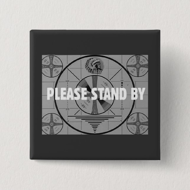 Test Pattern novelty (Indian Stand By) Button (Front)