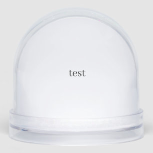 test snow globe