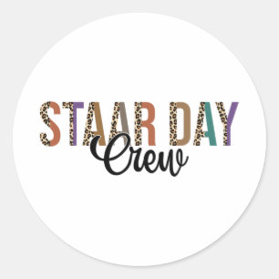 Test Staar Day Crew Mode On Teacher Testing Ideas Classic Round Sticker