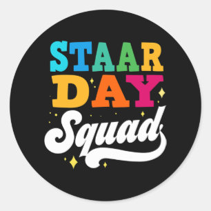Test Staar Day Mode On Teacher Testing Ideas Squad Classic Round Sticker