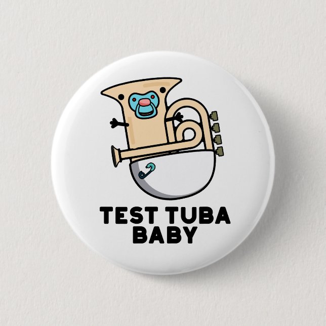 Test Tuba Baby Funny Science Tuba Pun  Button (Front)
