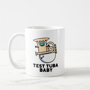 Test Tuba Baby Funny Science Tuba Pun Coffee Mug