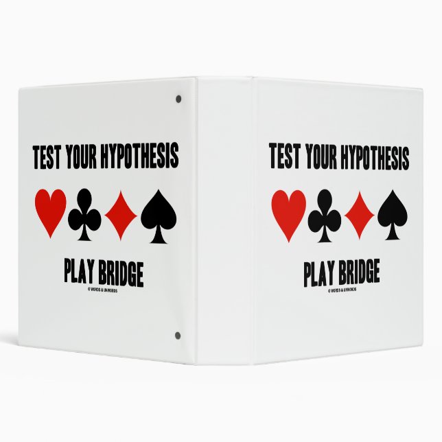 Test Your Hypothesis Play Bridge Four Card Suits 3 Ring Binder (Background)