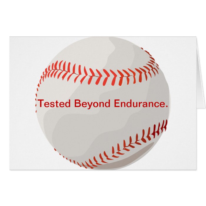 Tested Beyond Endurance. Greeting Card
