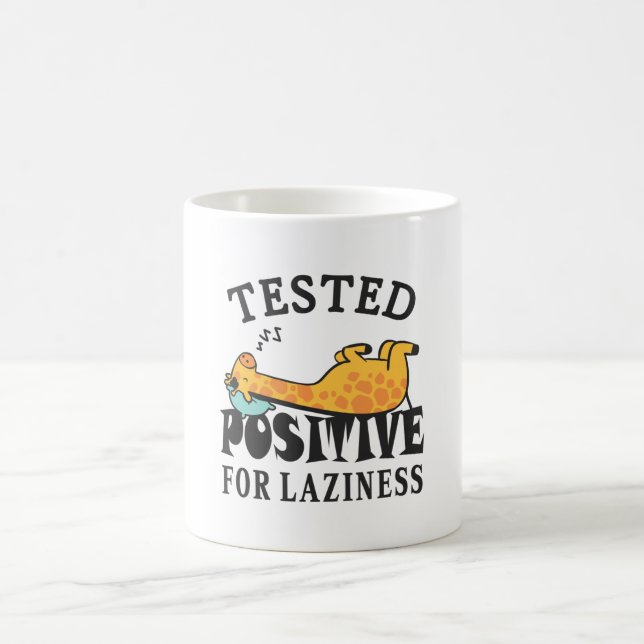 Tested positive for laziness Giraffe Coffee Mug (Center)