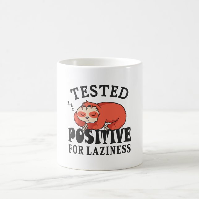 Tested positive for laziness Sloth Coffee Mug (Center)