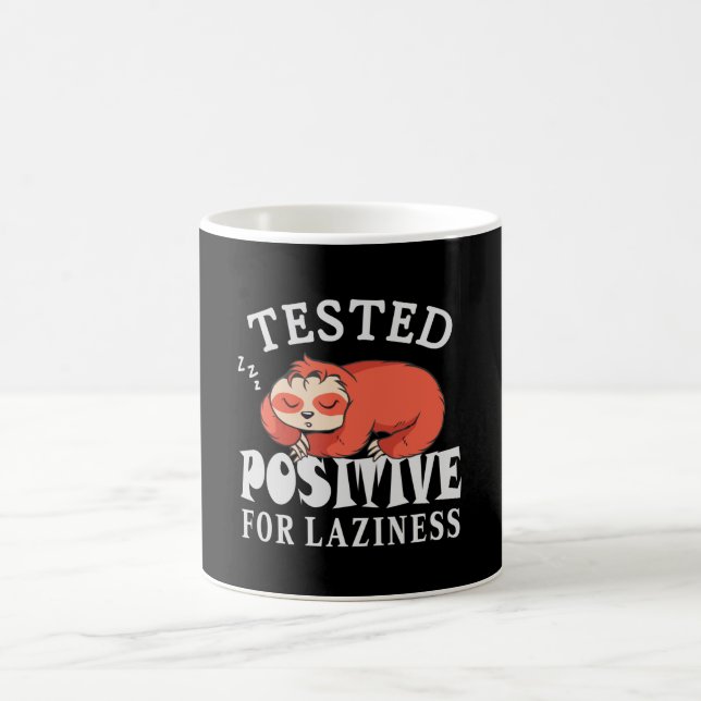 Tested positive for laziness Sloth Coffee Mug (Center)