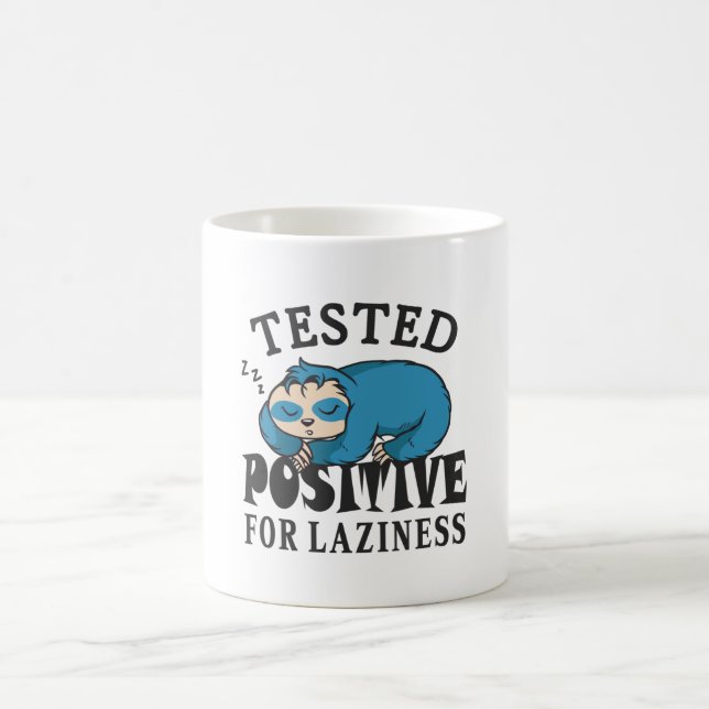 Tested positive for laziness Sloth Coffee Mug (Center)