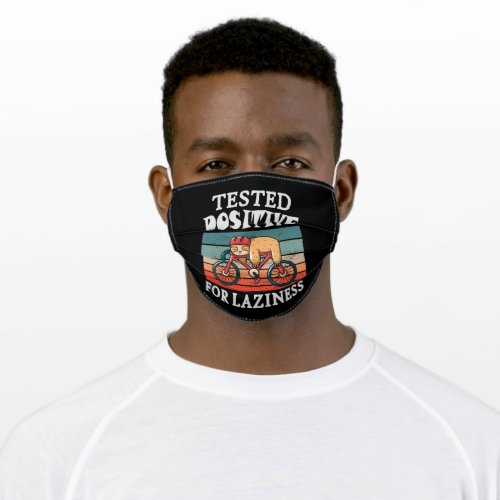 Tested positive for laziness Sloth on Bicycle Adult Cloth Face Mask