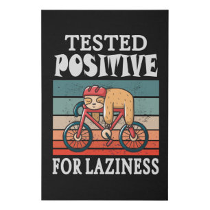 Tested positive for laziness Sloth on Bicycle Faux Canvas Print