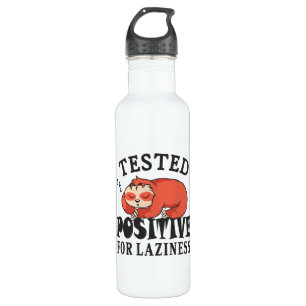 Tested positive for laziness Sloth Stainless Steel Water Bottle