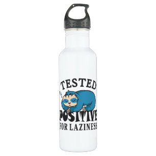 Tested positive for laziness Sloth Stainless Steel Water Bottle
