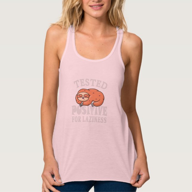 Tested positive for laziness Sloth Tank Top (Front)