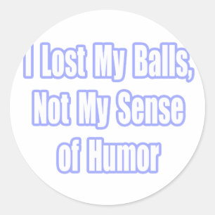 Testicular Cancer Survivor Humor Classic Round Sticker