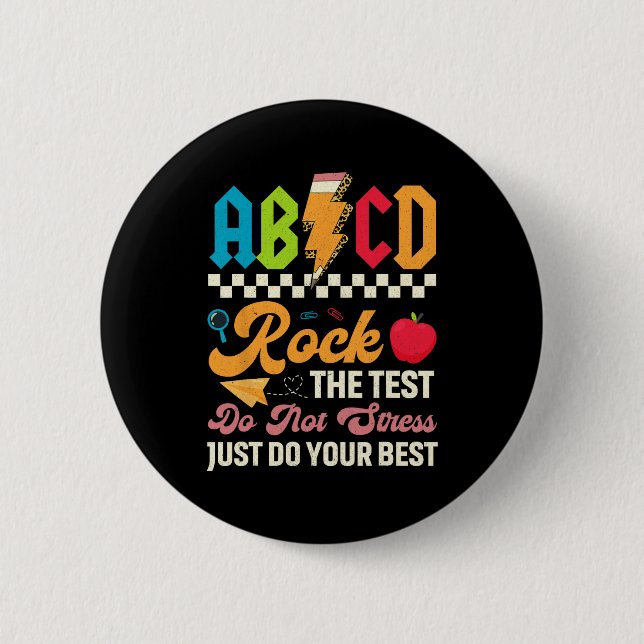 Testing Abcd Rock The Test Day Teachers Students  Button (Front)