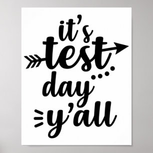 Testing Day It's Test Day Yall Exam Teacher Poster
