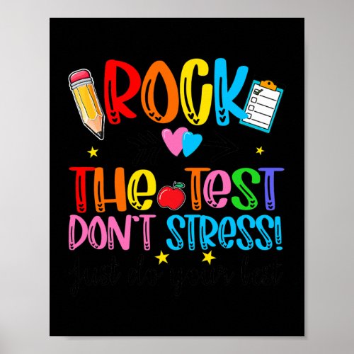 Testing Day Rock The Test Do Not Stress Student Poster