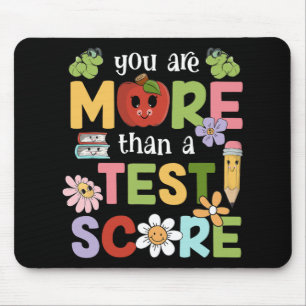 Testing Day You Are More Than A Test Score Men Wom Mouse Pad