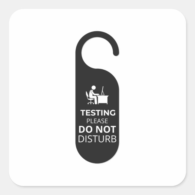 Testing please do not disturb square sticker (Front)