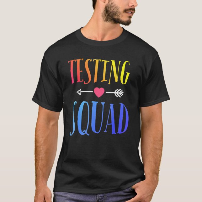 Testing Squad Costume Test Day Graduation Teacher T-Shirt (Front)