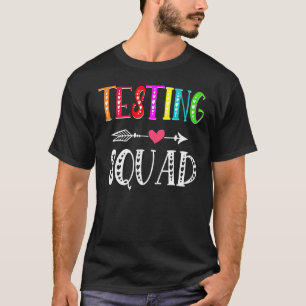 Testing Squad Costume Test Day Graduation Teacher  T-Shirt