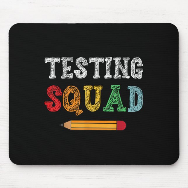 Testing Squad Costume Test Day Teacher Student Fun Mouse Pad (Front)