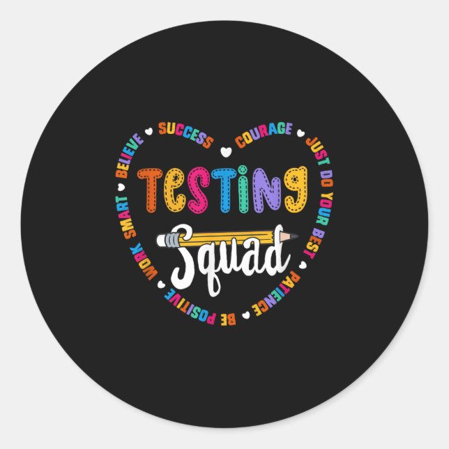 Testing Squad Motivational Test Day Words Heart Te Classic Round Sticker (Front)