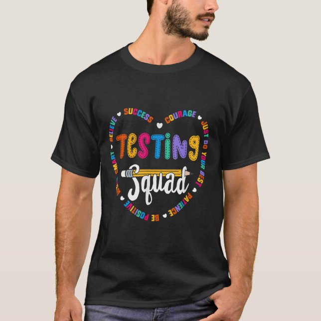 Testing Squad Motivational Test Day Words Heart Te T-Shirt (Front)