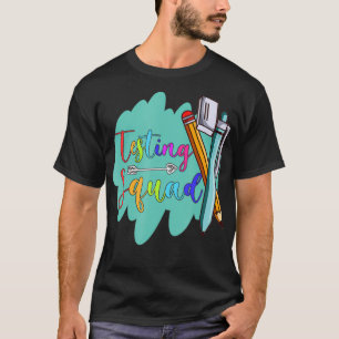 Testing Squad School Professor Teacher T-Shirt