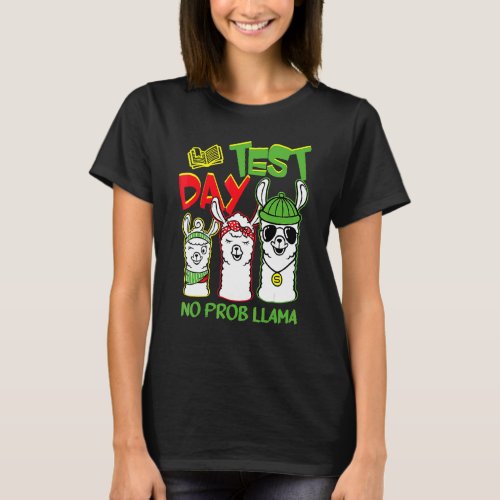 Testing Staar Test Day No Prob Llama Teacher Profe T_Shirt